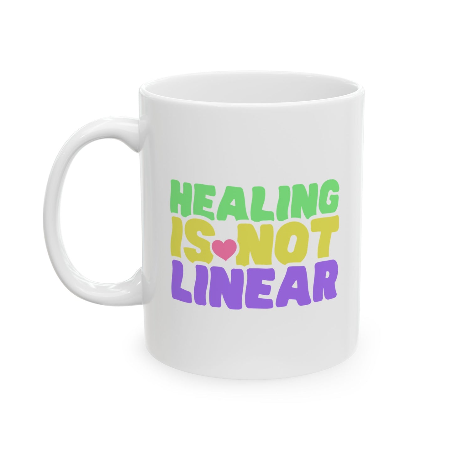 Healing Is Not Linear Ceramic Mug